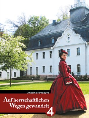 cover image of Auf herrschaftlichen Wegen gewandelt--Teil 4